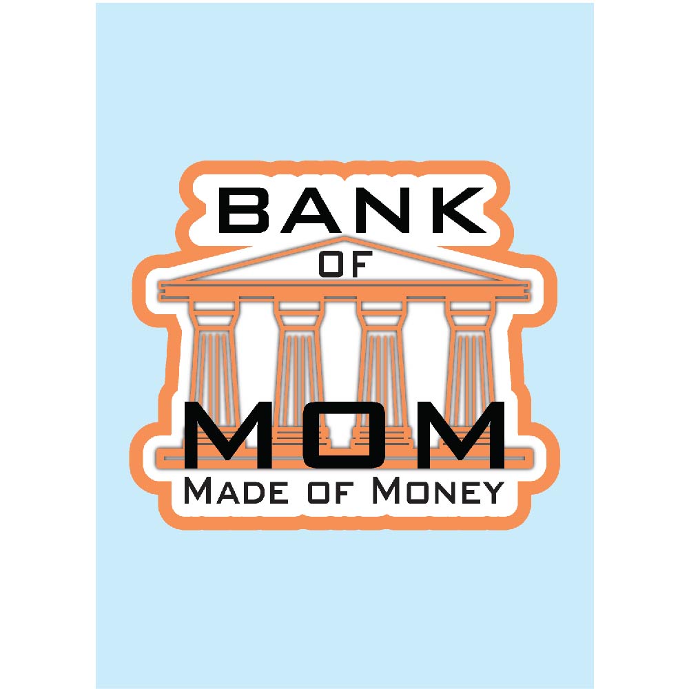 Bank of Mom