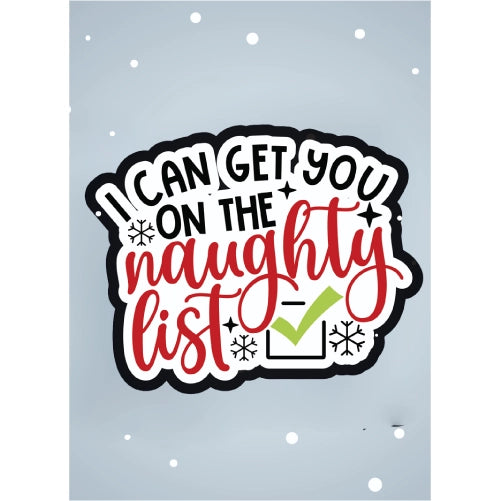 I Can Get You On The Naughty List