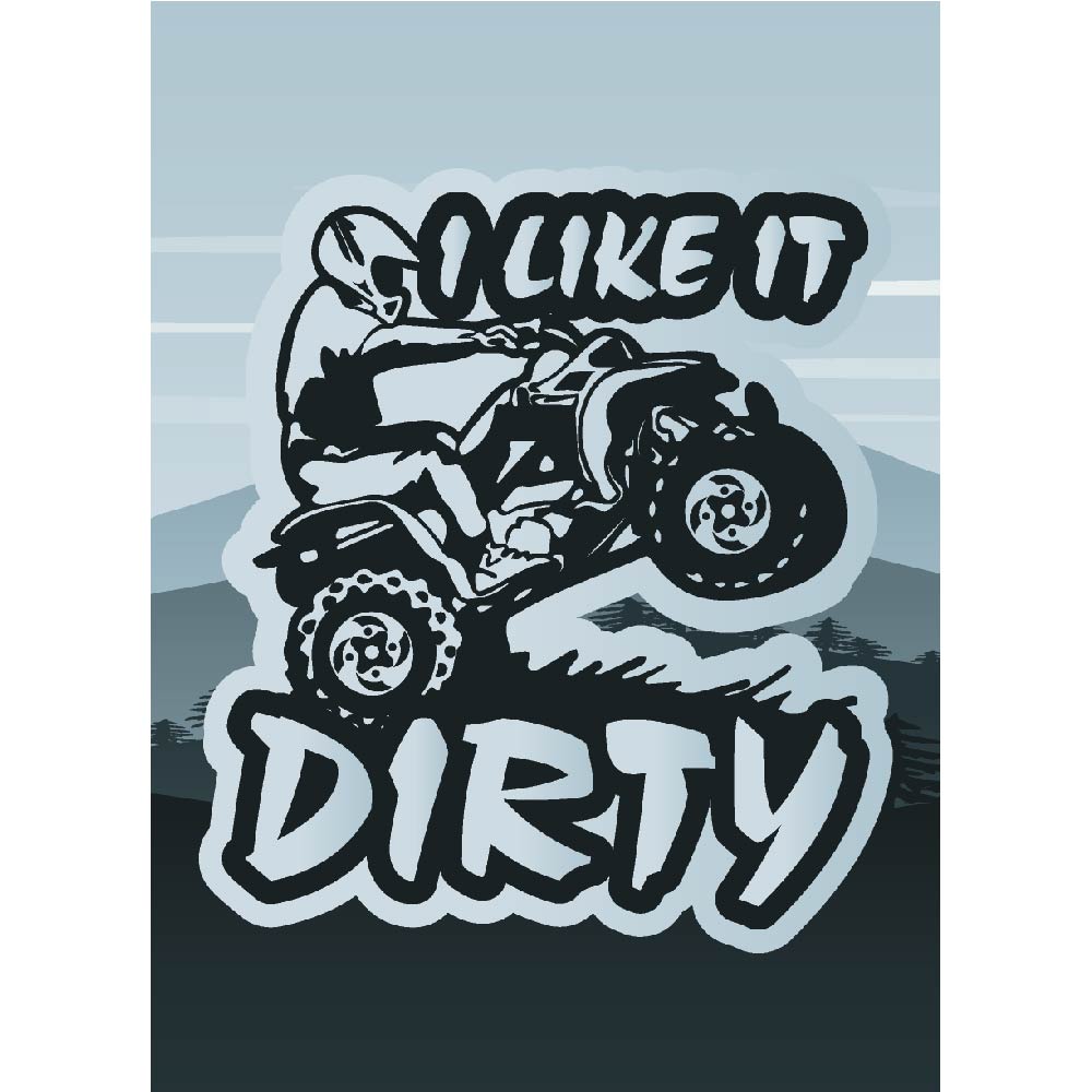 I Like It Dirty