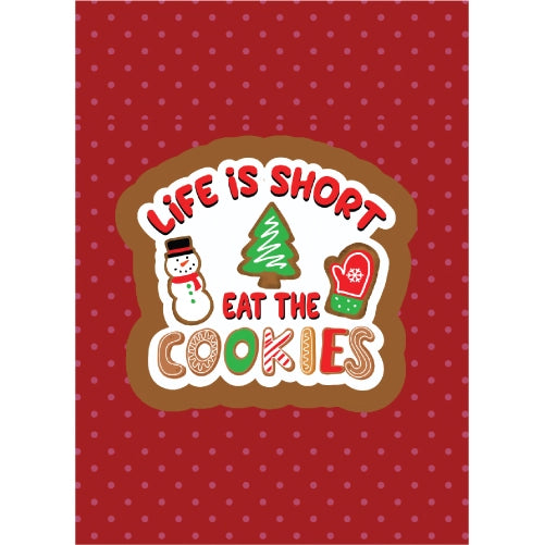 Life Is Short Eat The Cookies 2