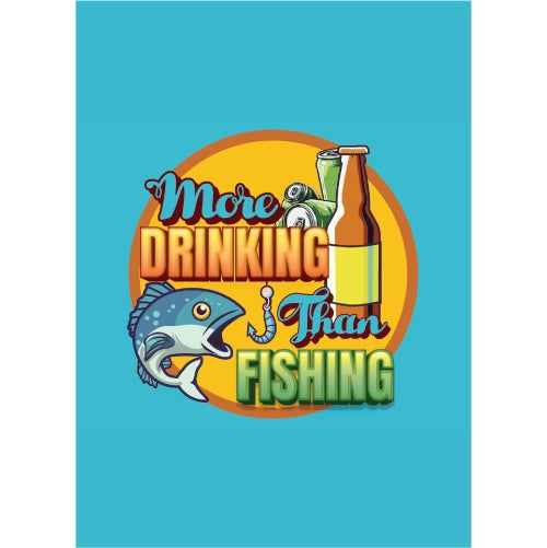 More Drinking Than Fishing