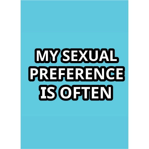 My Sexual Preference Is Often