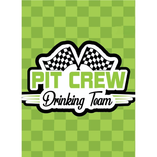Pit Crew Drinking Team Green
