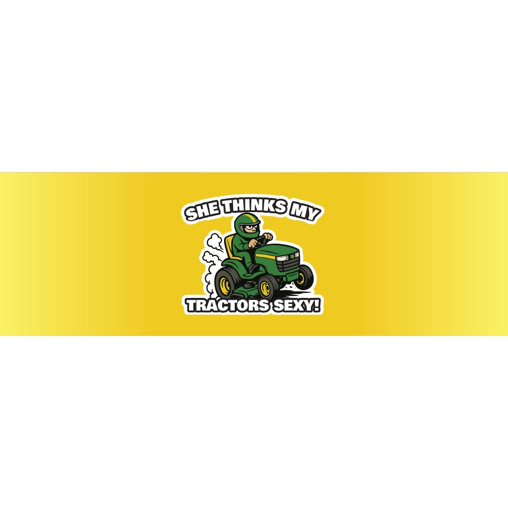 She Thinks My Tractors Sexy-Yellow