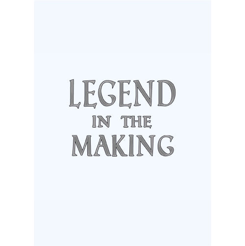 Legend In The Making