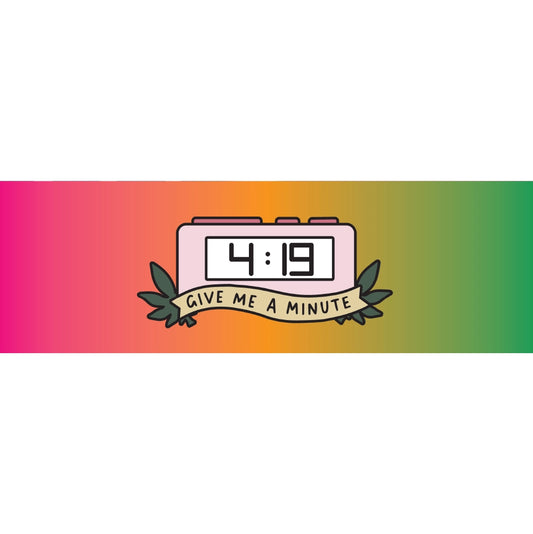 4.19 Wait Me A Minute