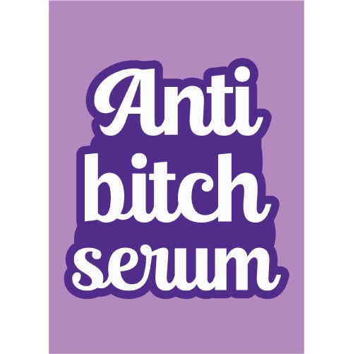 Anti Bitch Serum Purple