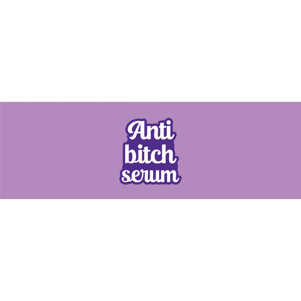 Anti Bitch Serum Purple