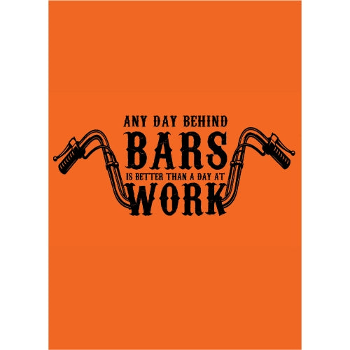 Any Day Behind Bars is Better Than A Day At Work