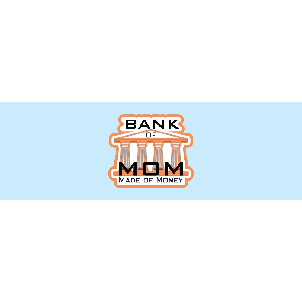 Bank of Mom
