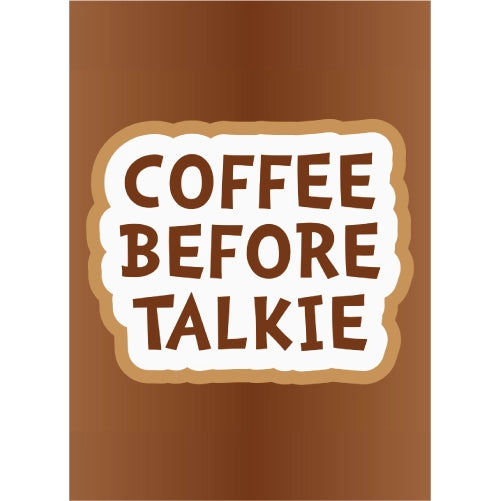 Coffee Before Talkie