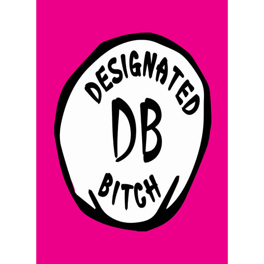 Designated Bitch Pink