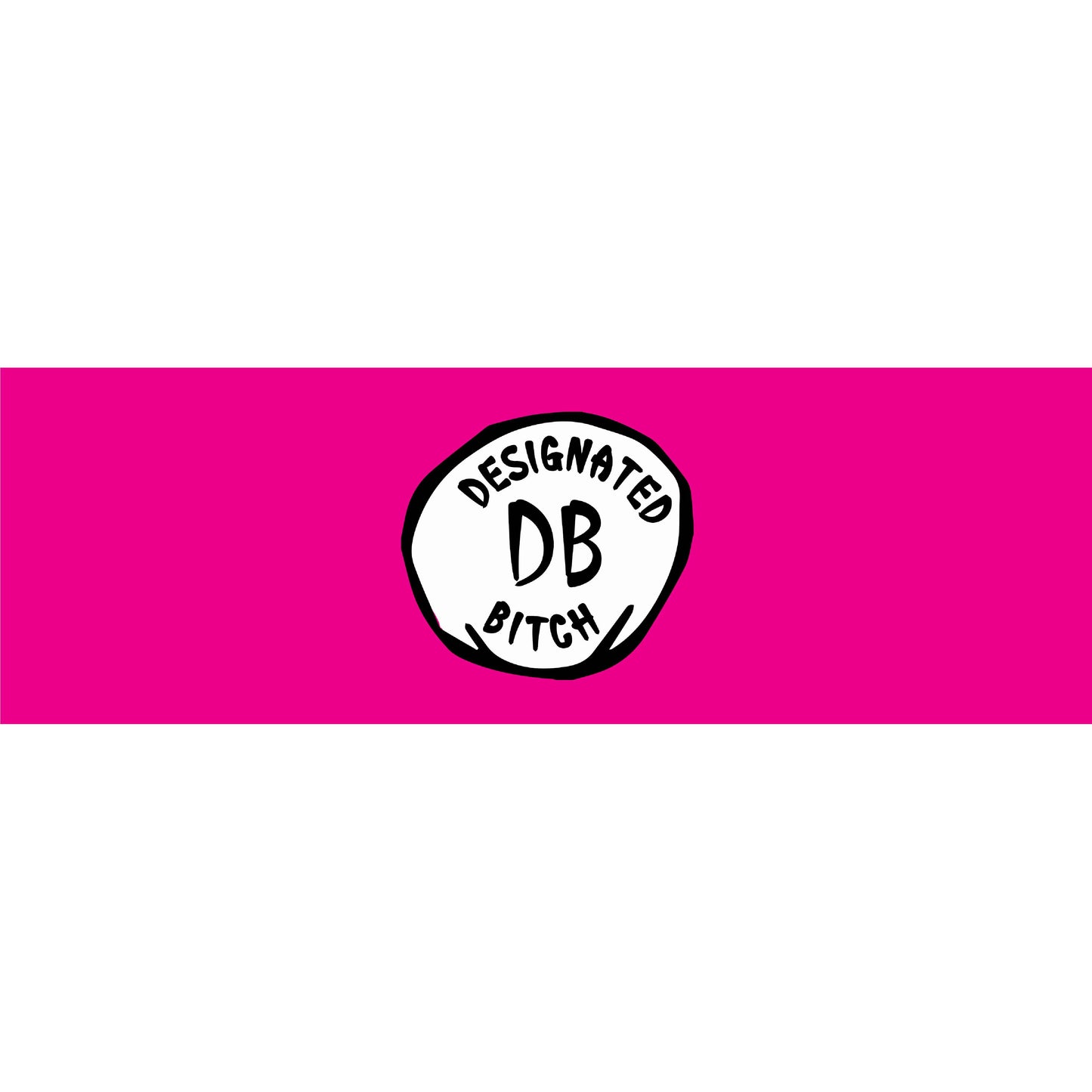Designated Bitch Pink