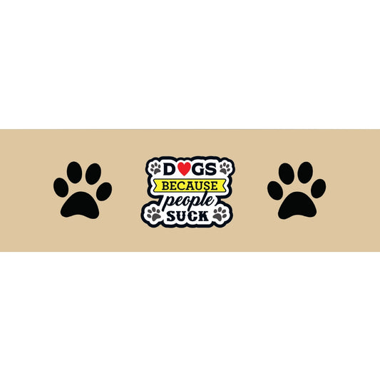 Dogs Because People Suck