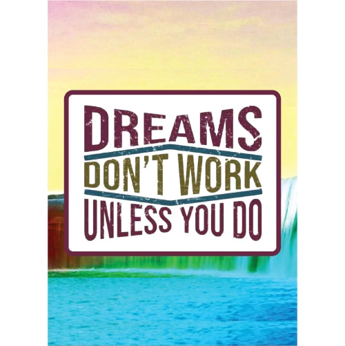 Dreams dont Workout Unless You Do