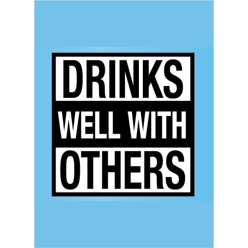 Text 'DRINKS WELL WITH OTHERS' on a blue background