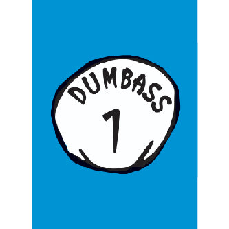 Dumbass