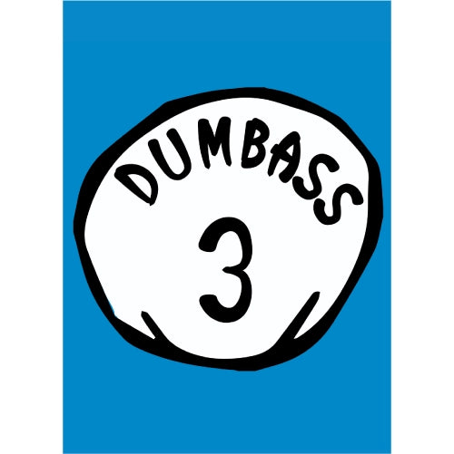 Dumbass