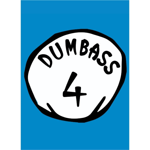 Dumbass