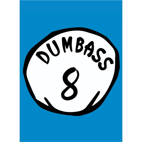Dumbass