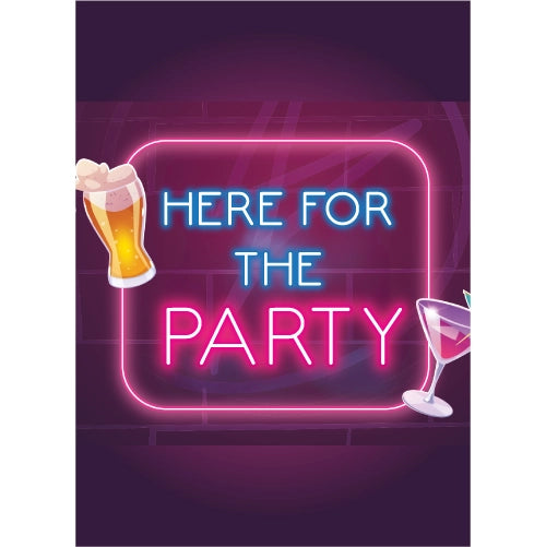 Neon sign with 'Here for the Party' text and drink graphics on a dark background