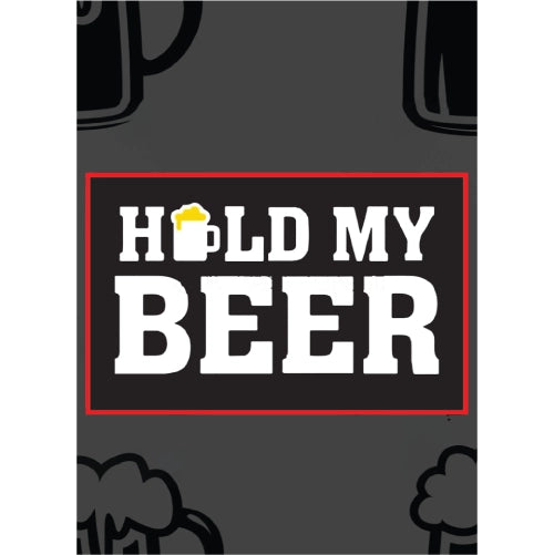 Hold My Beer