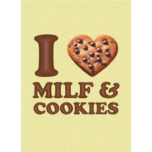 I Heart MILF and Cookies