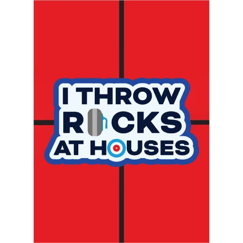I Throw Rock At Houses