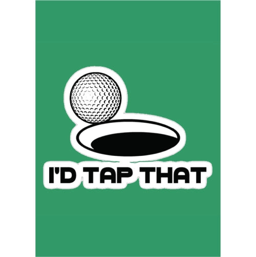 I'D Tap That Green