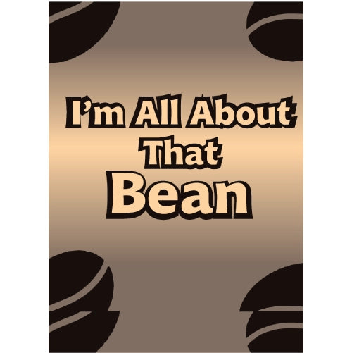 I'm All About That Bean