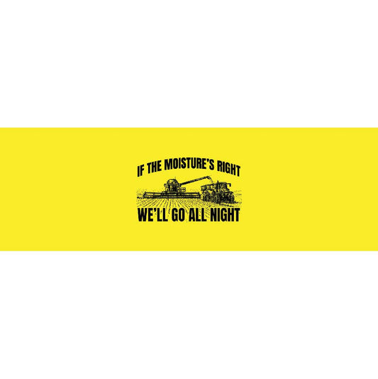 If the Moistures Right Well Go All Night Yellow