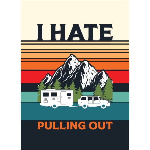 I Hate Pulling Out - Camping