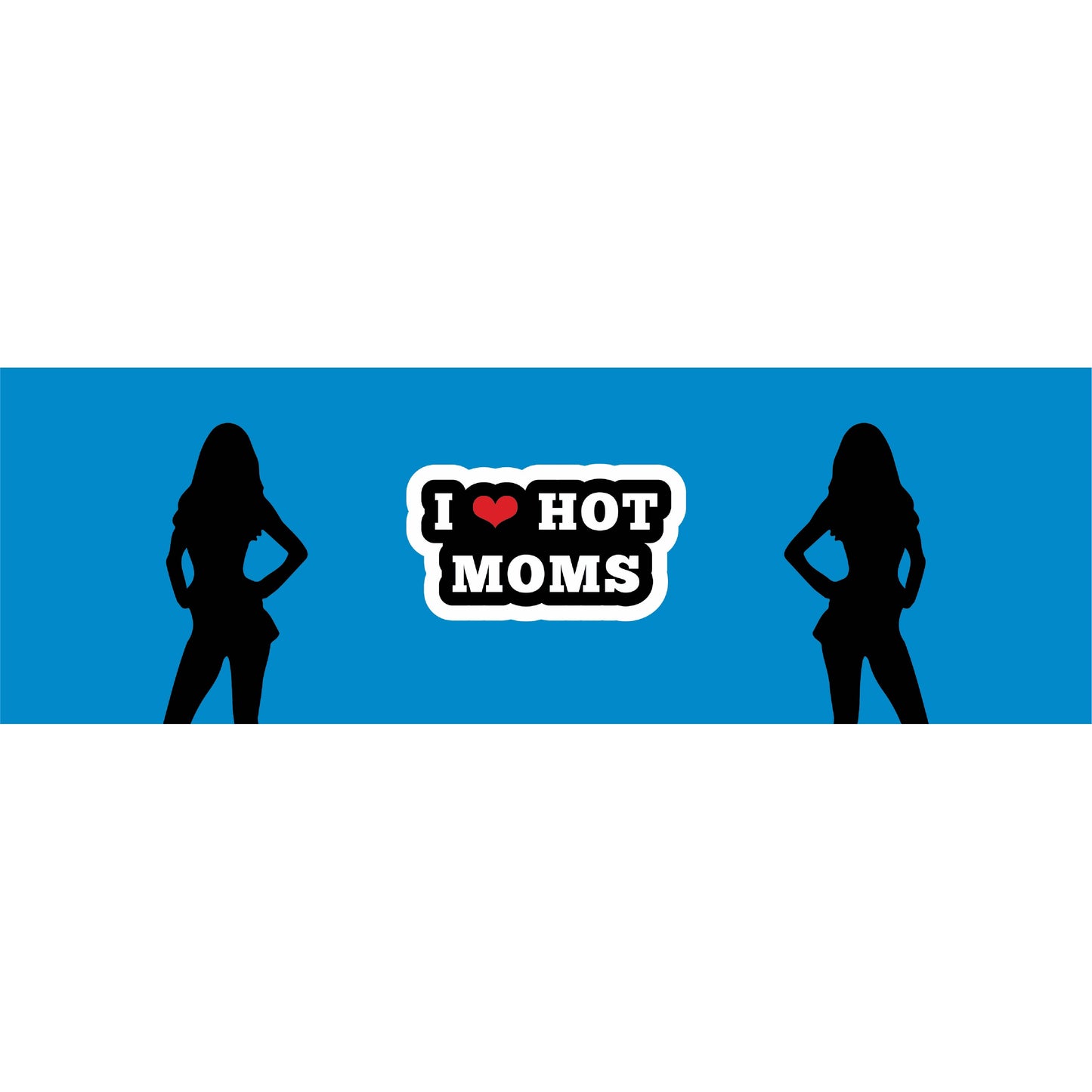 I love Hot Moms