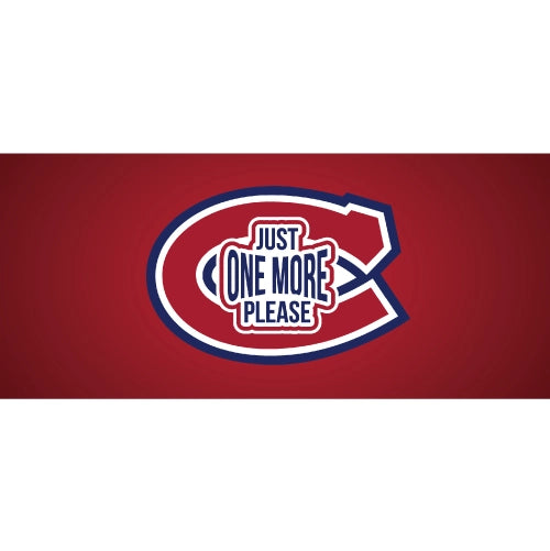 Just One More Please - Montreal Canadiens