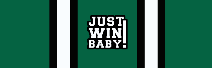 Just Win Baby