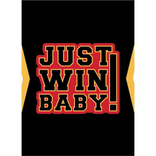 Just Win Baby