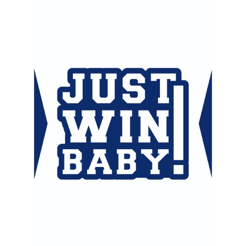 Just Win Baby