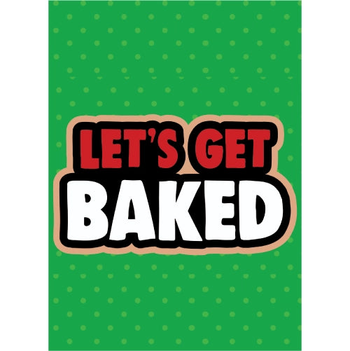 Lets Get Baked
