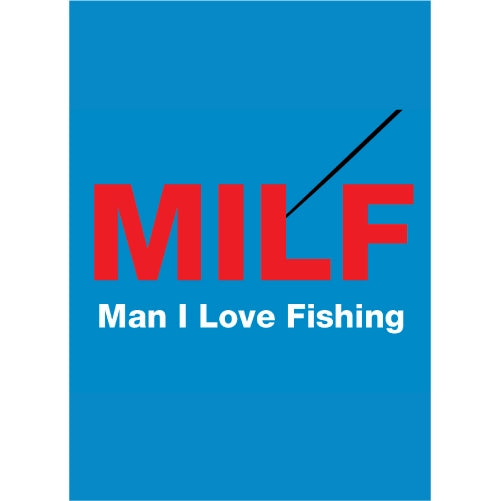 MILF Man I Love Fishing