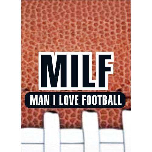 MILF - Man I love Football