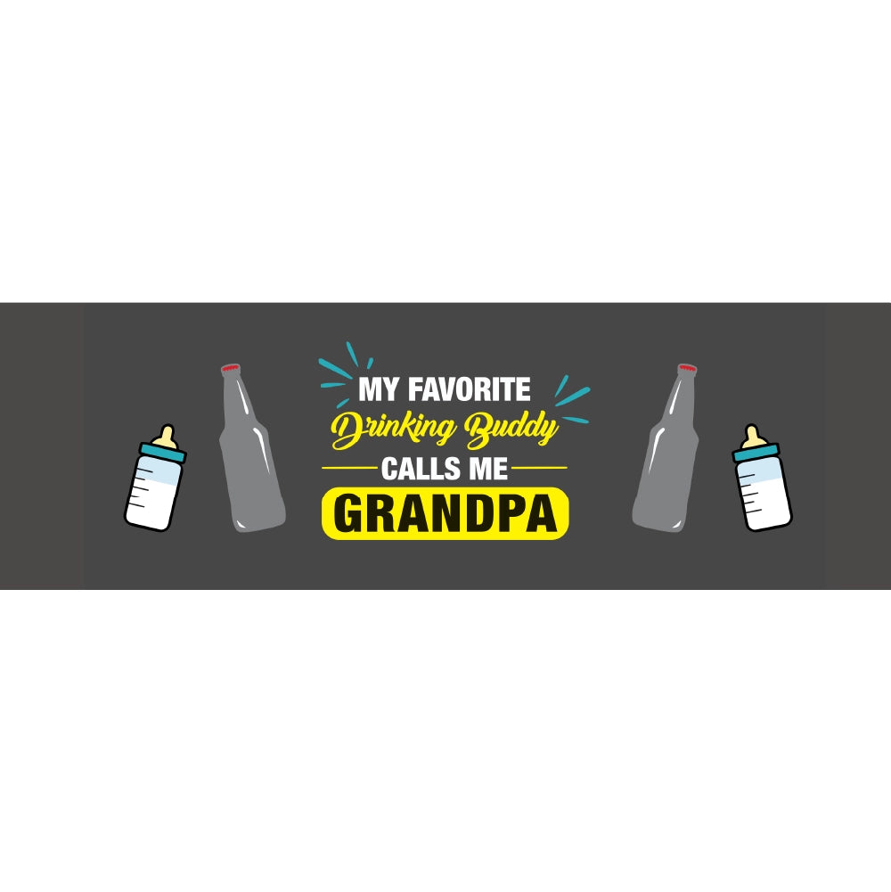 My Favorite Drinking Buddy Calls Me Grandpa