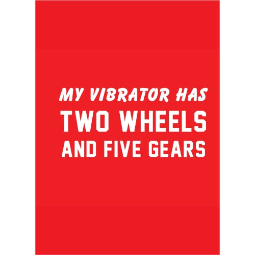My Vibrator Has Two Wheels and Five Gears
