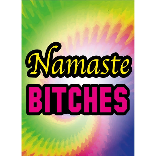 Namaste Bitches
