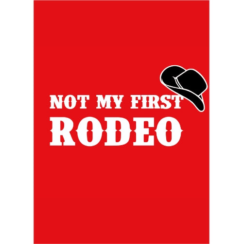 Red poster with 'Not My First Rodeo' text and cowboy hats on a white background