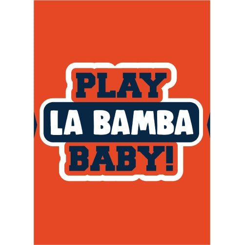 PLAY LA BAMBA BABY!