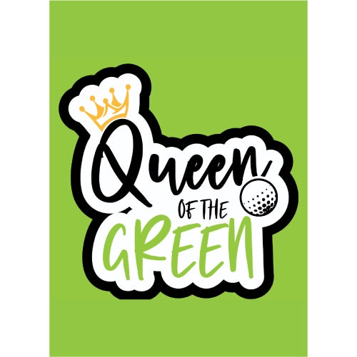 Queen Of The Green