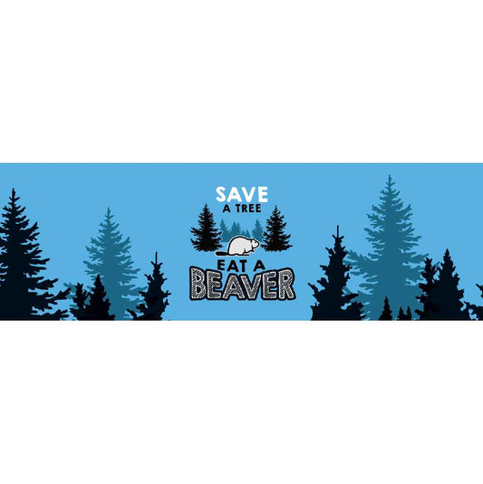 Save a Tree Eat A Beaver