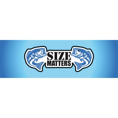 Size Matters-Fishing