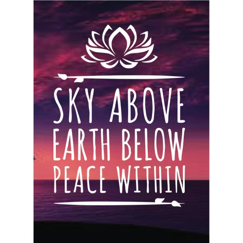 Sky Above Earth Below Peace Within