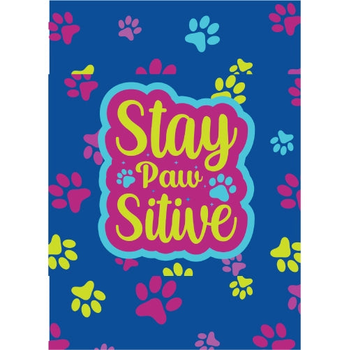 Stay Pawsitive